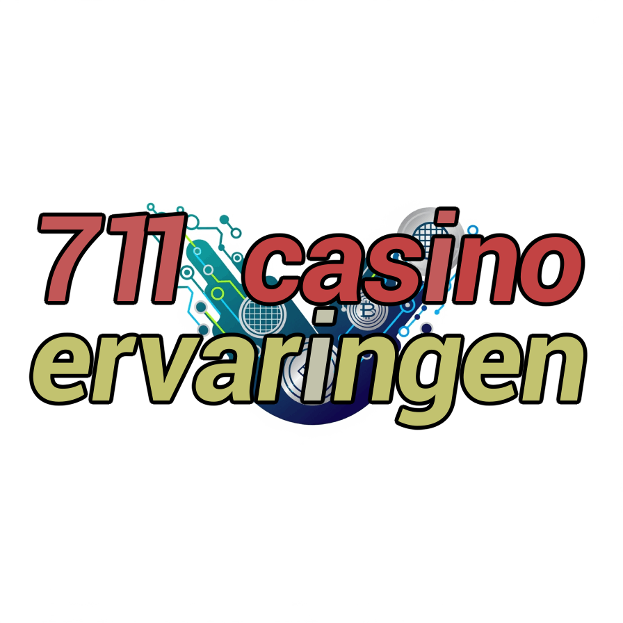711 casino ervaringen